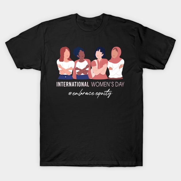 International Womens Day 2023 Embrace Equity International Womens Day T-Shirt by Charaf Eddine